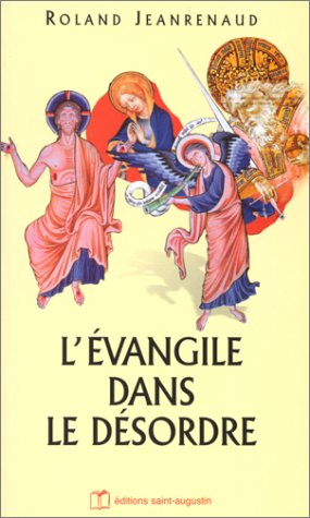L'Evangile dans le désordre