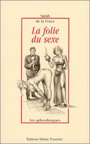 LA FOLIE DU SEXE