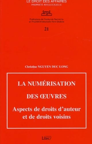 La numérisation des oeuvres : aspects de droits d'auteur et de droits voisins