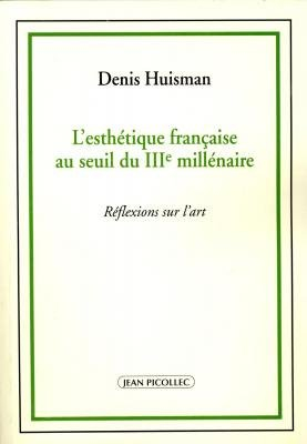 L'esthétique française au seuil du IIIe millénaire : réflexions sur l'art