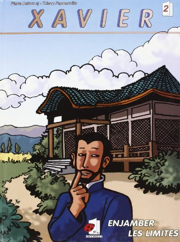 Xavier. Vol. 2. Enjamber les limites