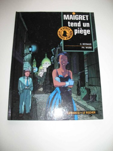 Maigret : d'après Georges Simenon. Vol. 2. Maigret tend un piège