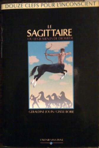 le sagittaire ou les cavales de diomède