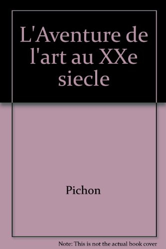 l'aventure de l'art au xxe  siecle