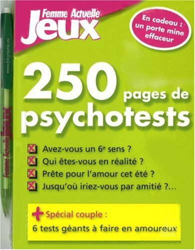 250 pages de psychotests
