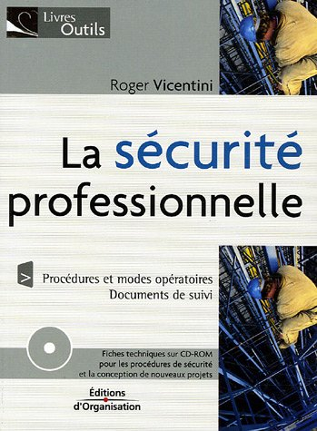 La sécurité professionnelle : procédures et modes opératoires, documents de suivi : fiches technique