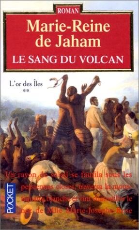 L'or des îles. Vol. 2. Le sang du volcan