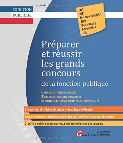 Préparer et réussir les grands concours de la fonction publique : élaborer sa stratégie de concours,