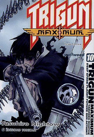 Trigun maximum. Vol. 10. Wolfwood