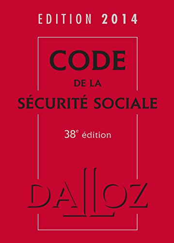Code de la sécurité sociale : édition 2014
