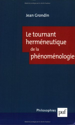 Le tournant herméneutique de la phénoménologie