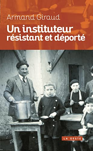 Un instituteur résistant et déporté