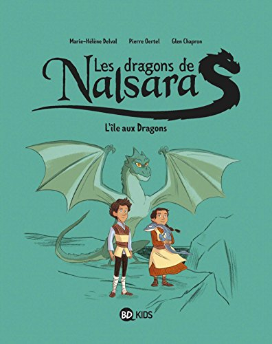 Les dragons de Nalsara. Vol. 1. L'île aux dragons