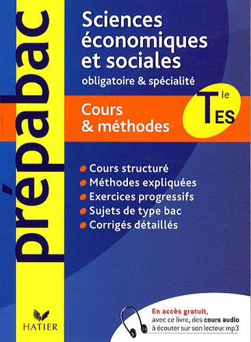Sciences économiques et sociales Tle ES : obligatoire et spécialité : cours & méthodes