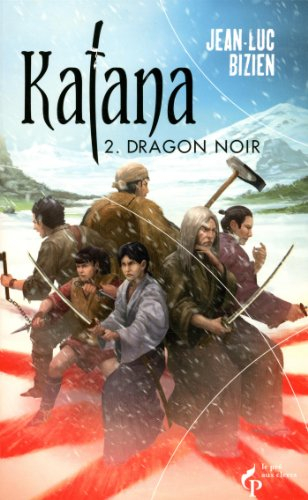 Katana. Vol. 2. Dragon noir