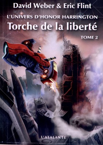 Torche de la liberté : l'univers d'Honor Harrington. Vol. 2