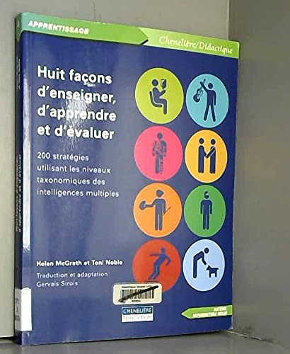 Huit façons d'enseigner, d'apprendre et d'évaluer : 200 stratégies utilisant les niveaux taxonomique