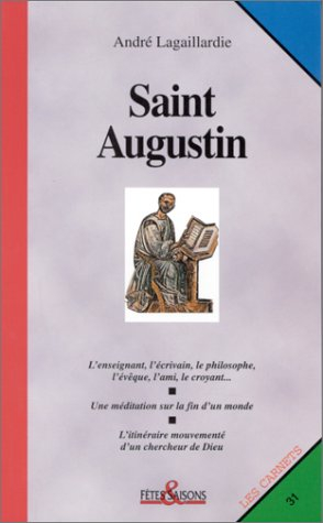 Saint Augustin, une vie