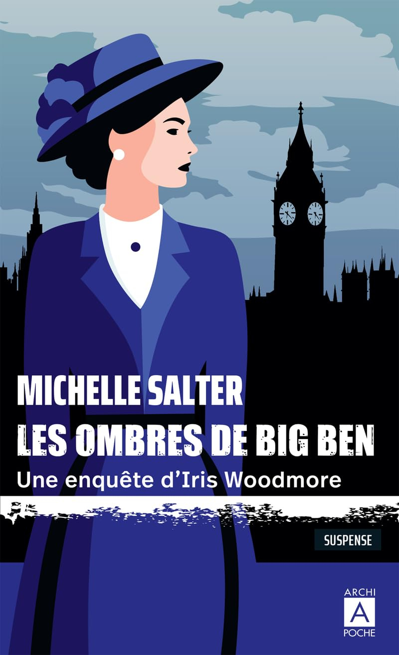 Les ombres de Big Ben : une enquête d'Iris Woodmore : suspense