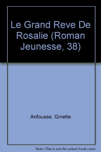 le grand reve de rosalie