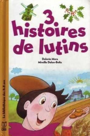 3 histoires de lutins