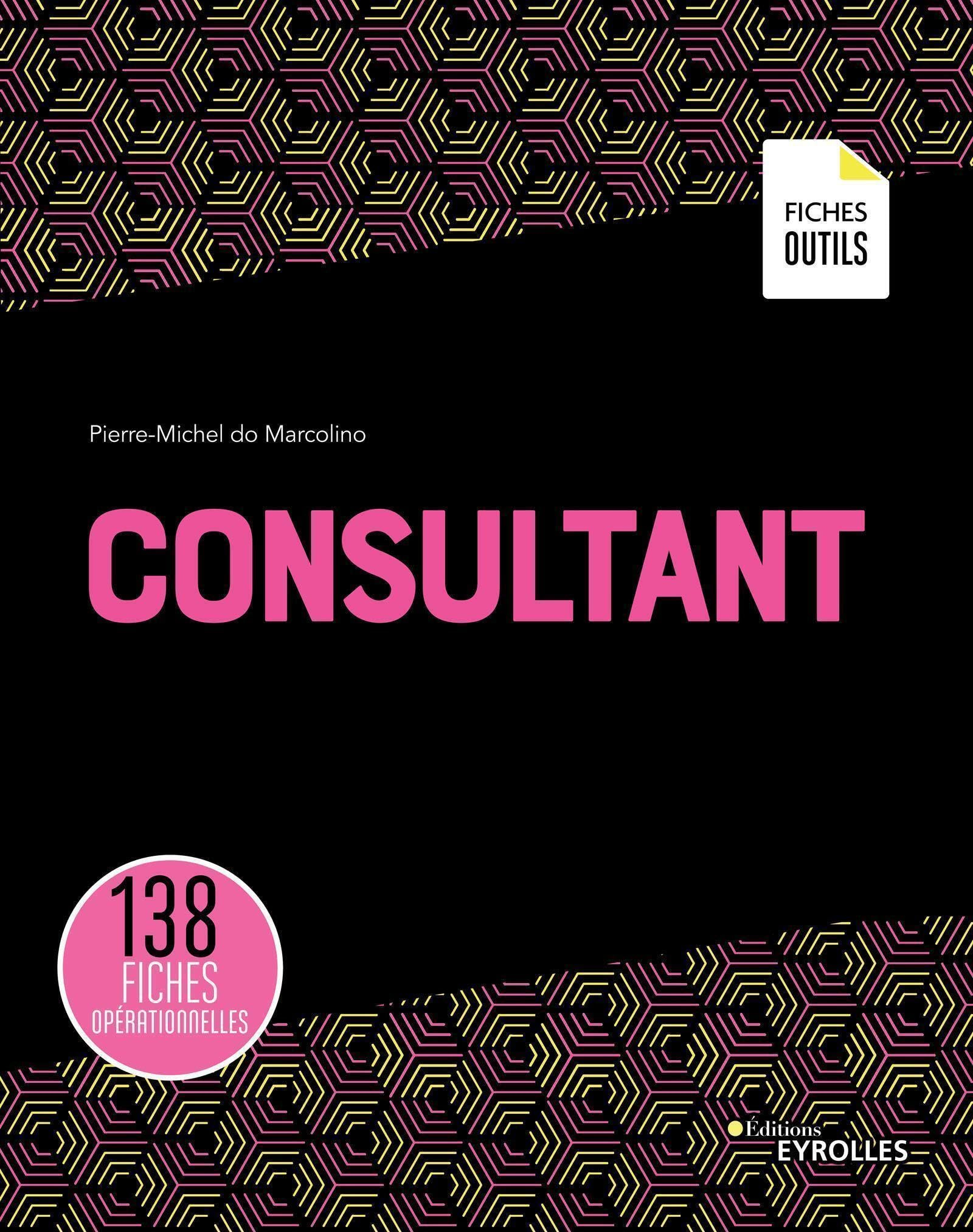 Consultant : 138 fiches opérationnelles