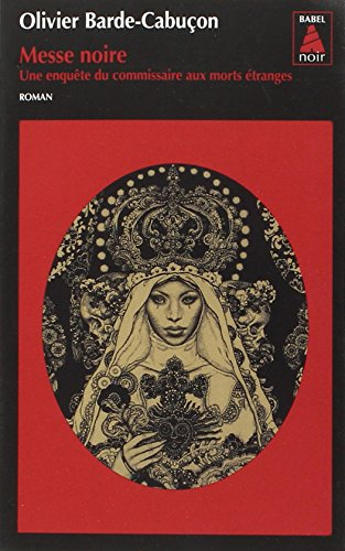Une enquête du commissaire aux morts étranges. Messe noire