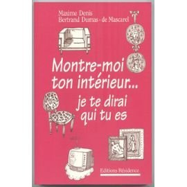 Montre-moi ton intérieur, je te dirai qui tu es