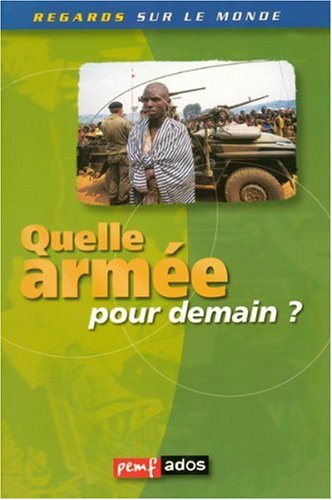 Quelle armée pour demain ?