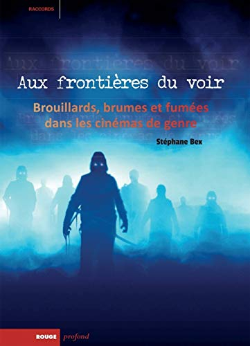 Aux frontières du voir : brouillards, brumes et fumées dans les cinémas de genre