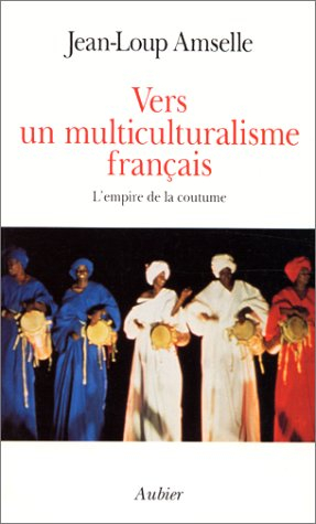 Vers un multiculturalisme français : l'empire de la coutume