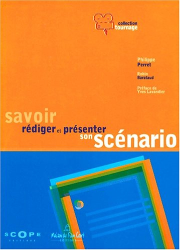 Savoir rédiger et présenter son scénario