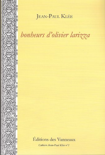 Bonheurs d'Olivier Larizza : poëmes