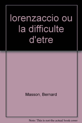 Lorenzaccio ou la difficulté d'être