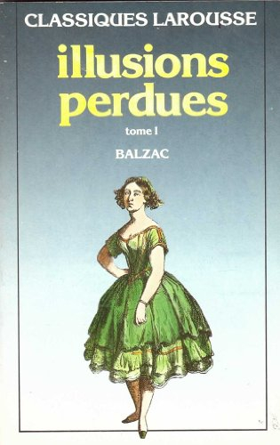 les illusions perdues, tome 1