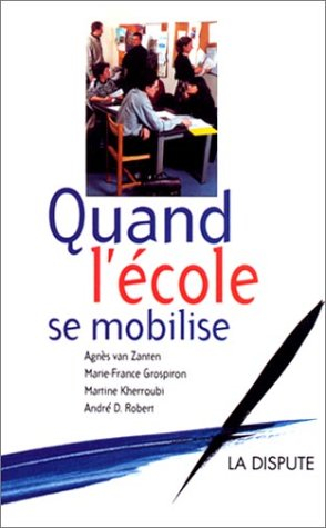 Quand l'école se mobilise : les dynamiques professionnelles dans les établissements de banlieue