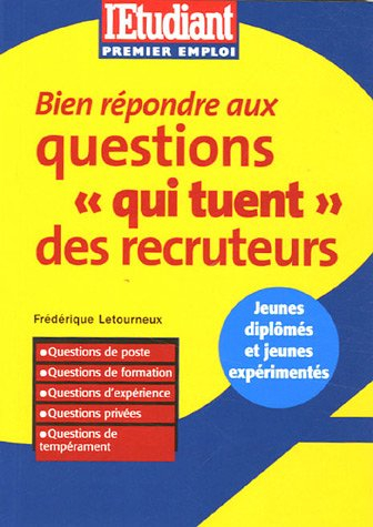 Bien répondre aux questions qui tuent des recruteurs