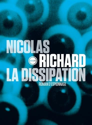 La dissipation : roman d'espionnage