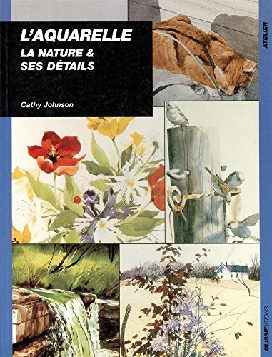 Aquarelle : peindre la nature et ses détails