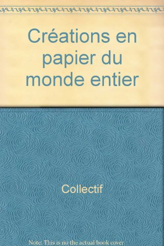 Créations en papier du monde entier