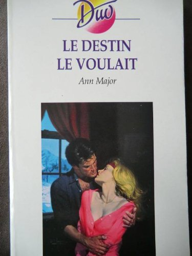 le destin le voulait