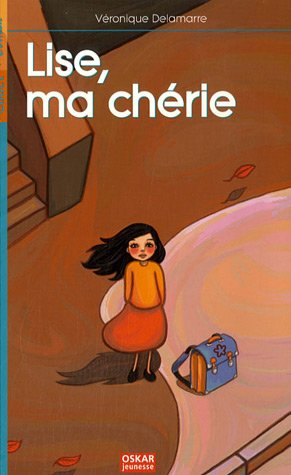 Lise, ma chérie