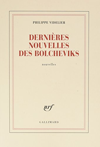 Dernières nouvelles des bolcheviks
