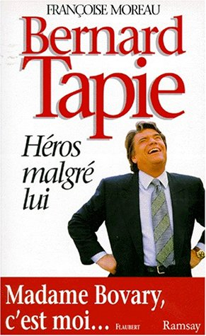 Tapie, héros malgré lui