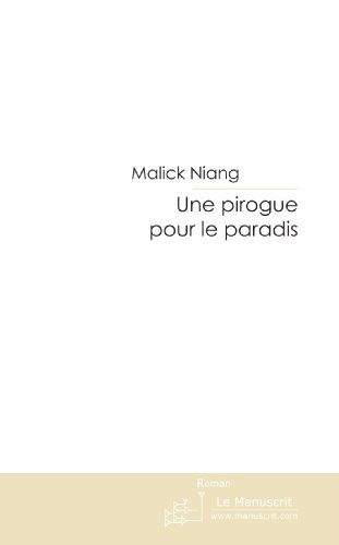 UNE PIROGUE POUR LE PARADIS