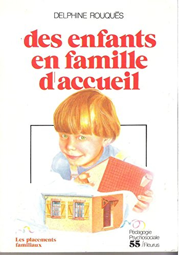 Des Enfants en famille d'accueil