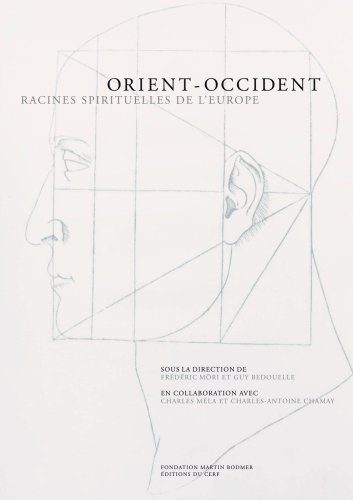 Orient-Occident : racines spirituelles de l'Europe
