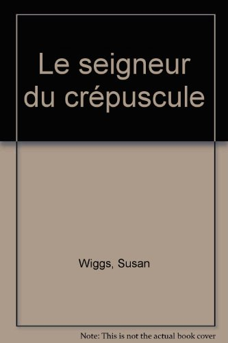 le seigneur du crépuscule