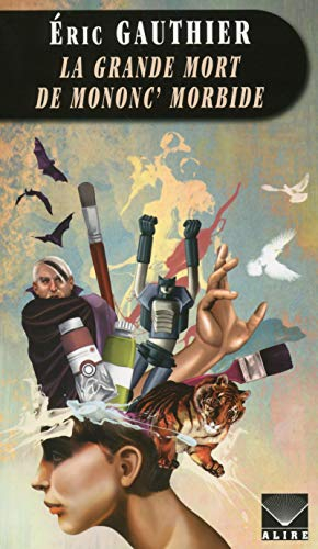 La grande Mort de Mononc&#039; Morbide