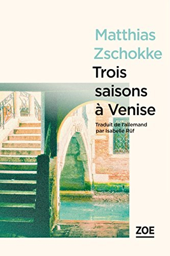Trois saisons à Venise